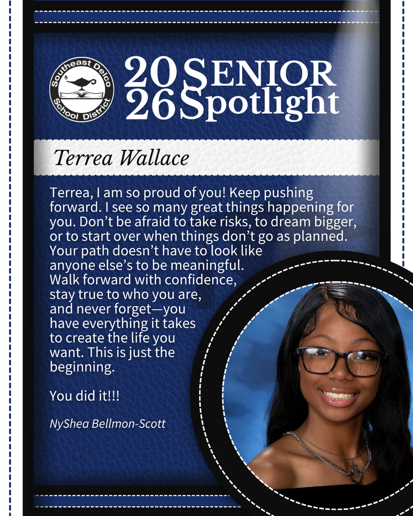 Southeast Delco School District 2026 Senior Spotlight honoring Terrea Wallace with an encouraging message about confidence and perseverance.