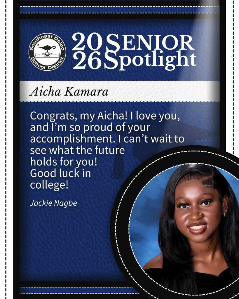 Southeast Delco School District 2026 Senior Spotlight honoring Aicha Kamara with a congratulatory message from Jackie Nagbe and a senior portrait.