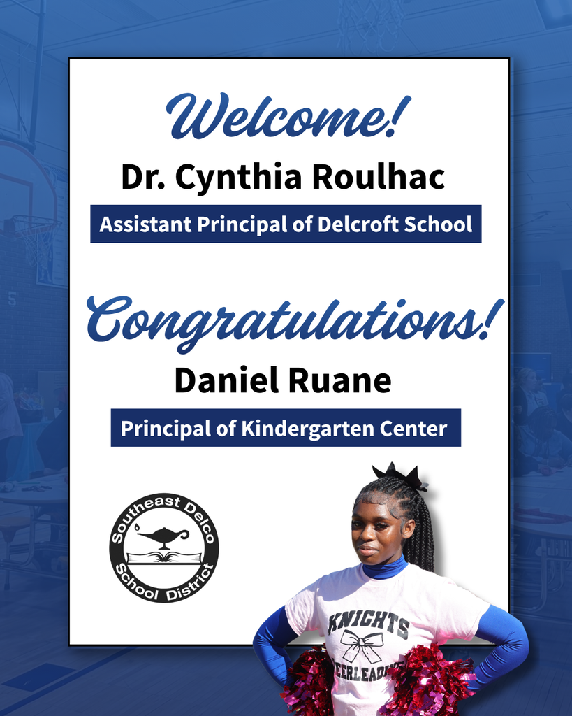 Official welcome and congratulations sign for Dr. Cynthia Roulhac, Assistant Principal at Delcroft School, and Daniel Ruane, Principal of Kindergarten Center, with district logo.