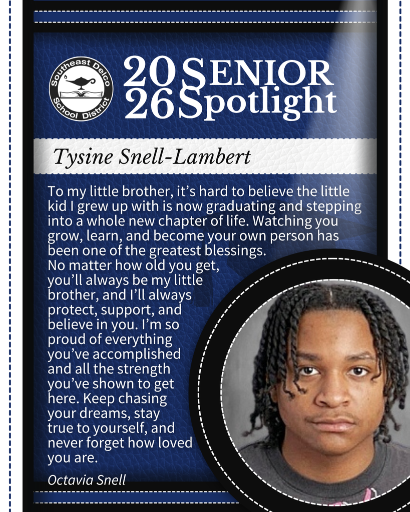 2026 Southeast Delco School District senior spotlight featuring Tysine Snell-Lambert with a heartfelt message from Octavia Snell about growth and pride.