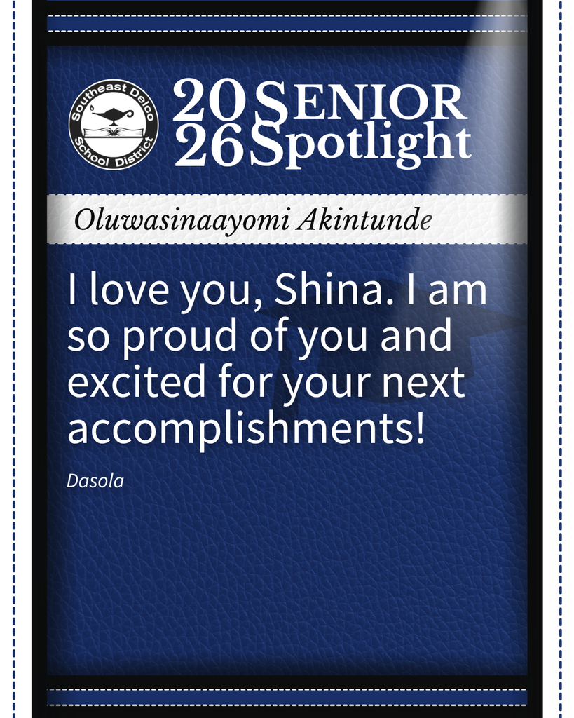 Southeast Delco School District 2026 Senior Spotlight honoring Oluwasinaayomi Akintunde with a proud message from Dasola.