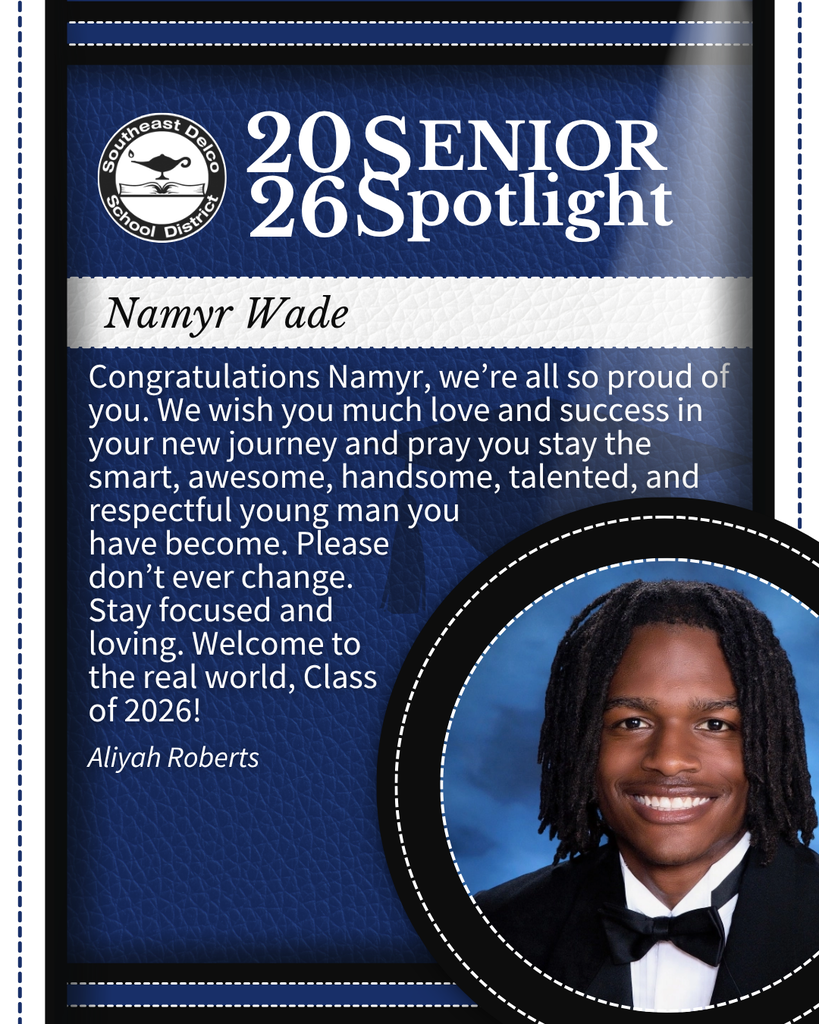 Senior spotlight for Namyr Wade from Southeast Delco School District with a congratulatory message and formal portrait.