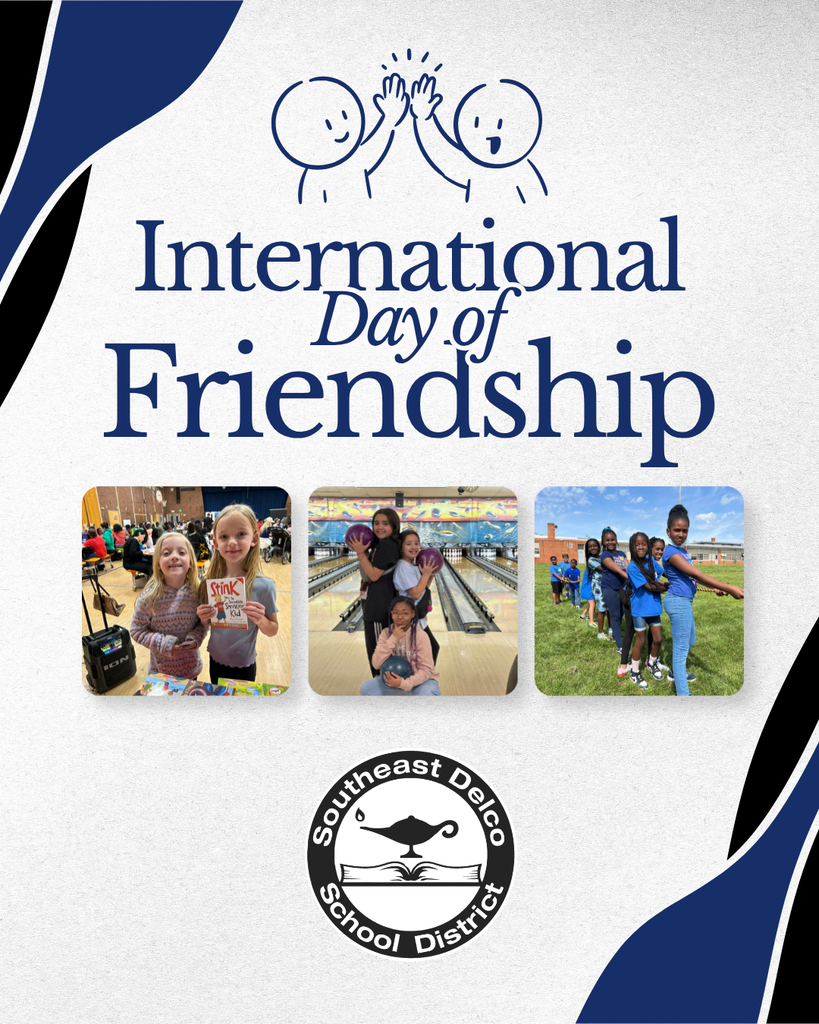 Three photos of children smiling and enjoying activities, celebrating International Day of Friendship with the Southeast Delco School District logo below.