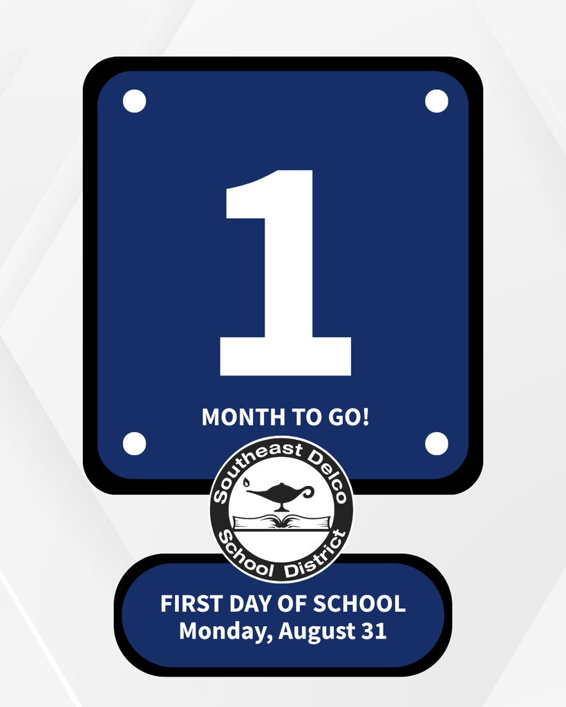 Countdown showing 1 month left until the first day of school on Monday, August 31, by Southeast Delco School District.