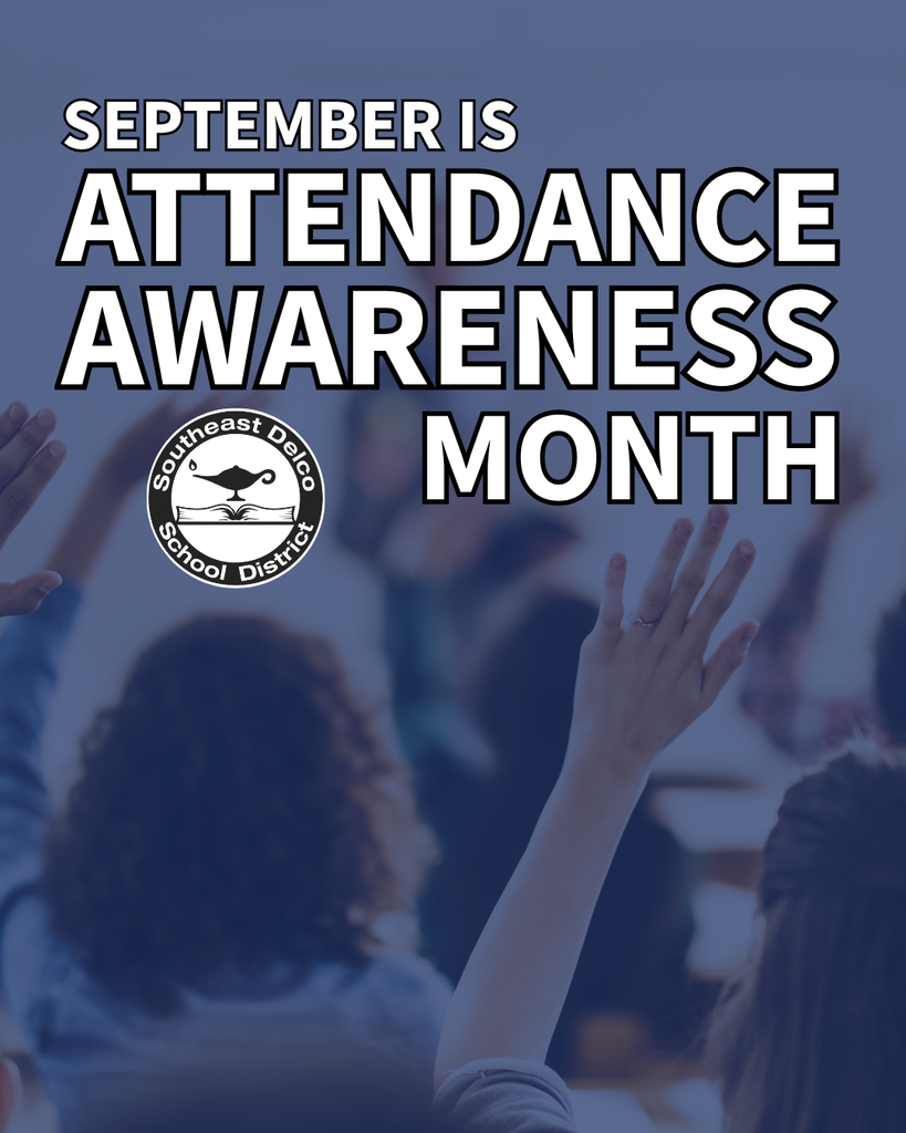 Students raising hands in a classroom with text highlighting September as Attendance Awareness Month by Southeast Delco School District.