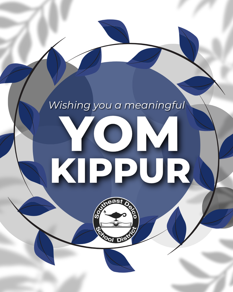 Blue leaves encircle a message wishing a meaningful Yom Kippur with Southeast Delco School District logo below.