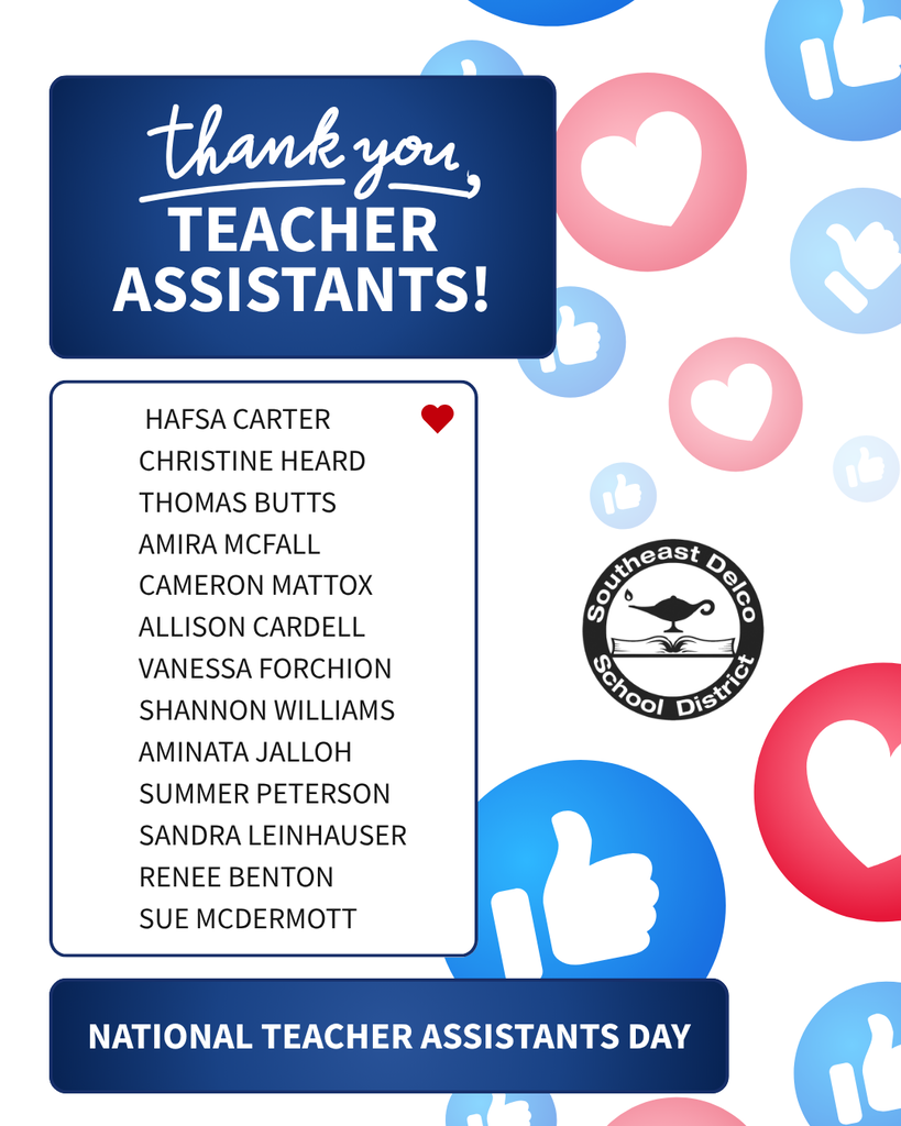 Thank you message honoring teacher assistants with a list of names and Southeast Delco School District logo on a background of social media like and heart icons.