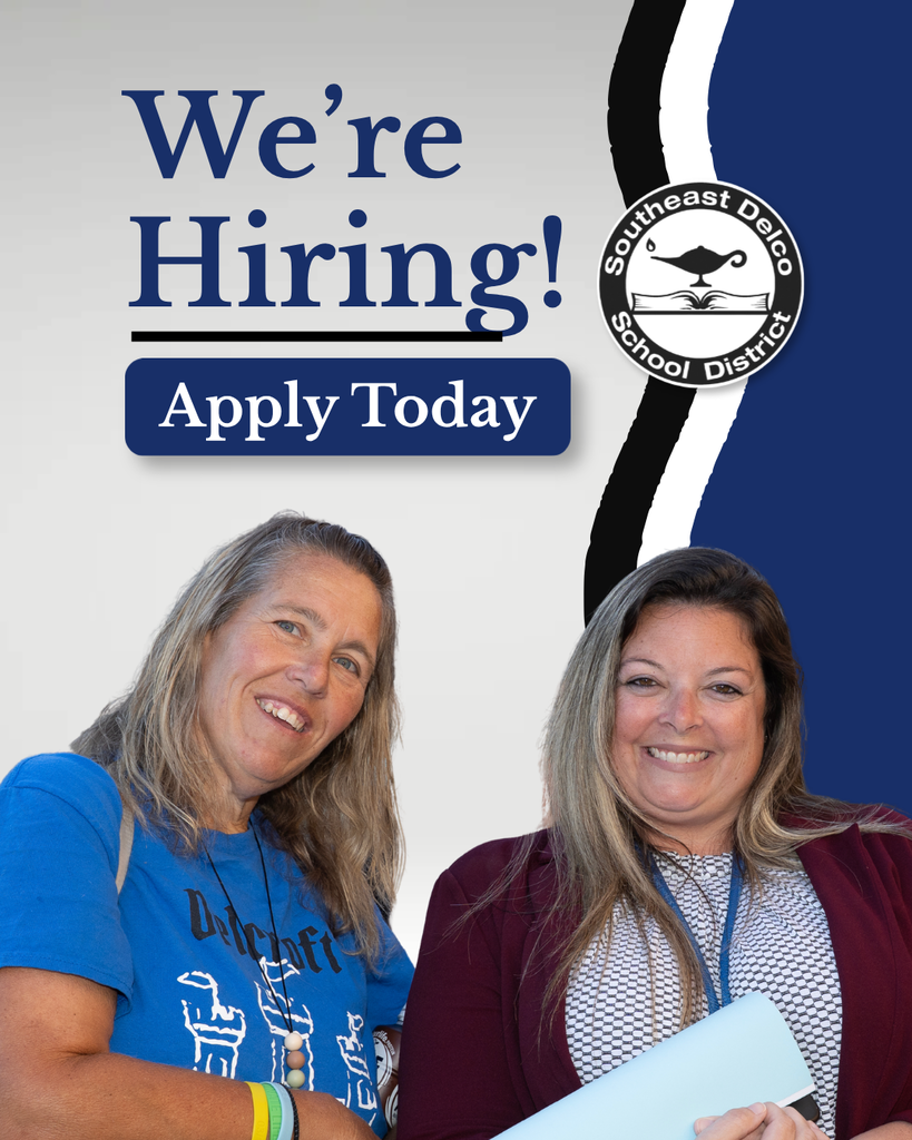 Two smiling women promoting job openings at Southeast Delco School District with a call to apply today.