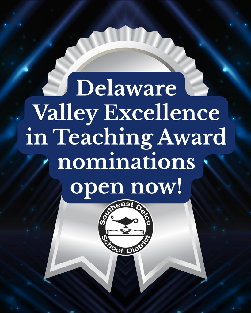 Silver ribbon announcing open nominations for Delaware Valley Excellence in Teaching Award by Southeast Delco School District.