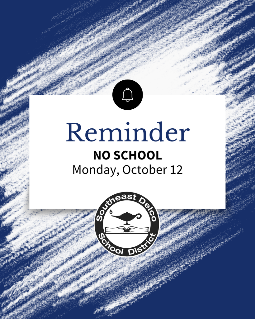 Reminder notice from Southeast Delco School District about no school on Monday, October 12, displayed on a blue and white textured background.