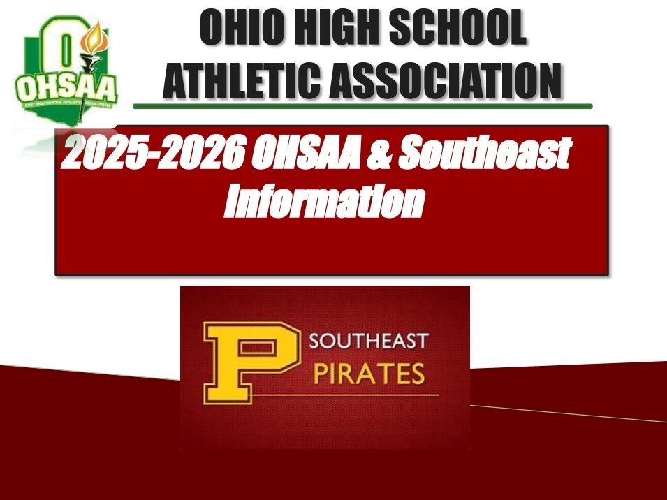2025-2026 Southeast High School  OHSAA Parent Information