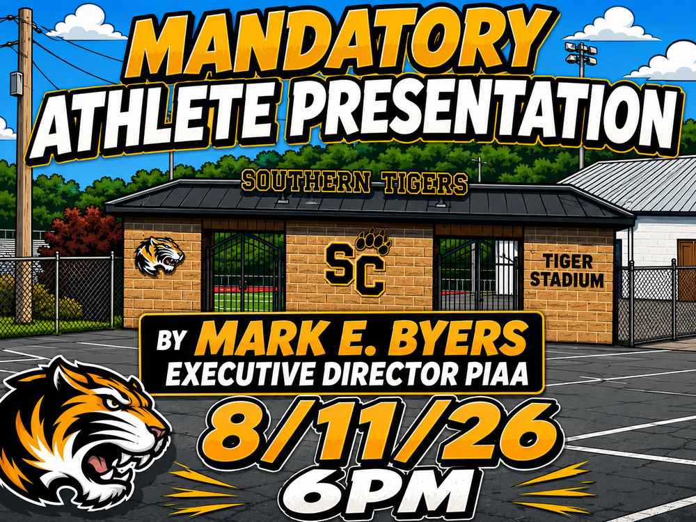 Promotional graphic for a mandatory Southern Columbia Tigers athlete presentation featuring PIAA Executive Director Mark E. Byers on August 11, 2026, at 6:00 PM at the High School Auditorium.