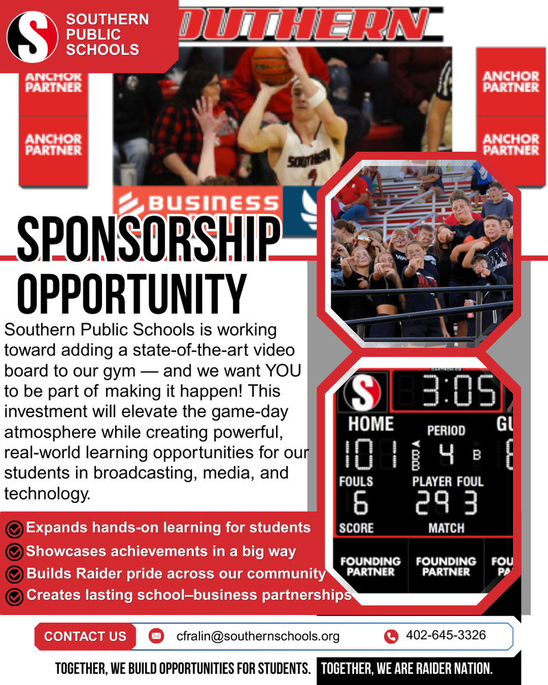 Promotional flyer for Southern Public Schools titled “Sponsorship Opportunity,” featuring red, black, and white school branding. It invites businesses to help fund a new gym video board, highlighting benefits such as hands-on student learning, showcasing achievements, building community pride, and creating school-business partnerships. Images include a basketball player, student crowd, and scoreboard display, with sponsor placement examples labeled “Anchor Partner” and “Founding Partner.” Contact information for Chelesy Fralin is listed at the bottom.