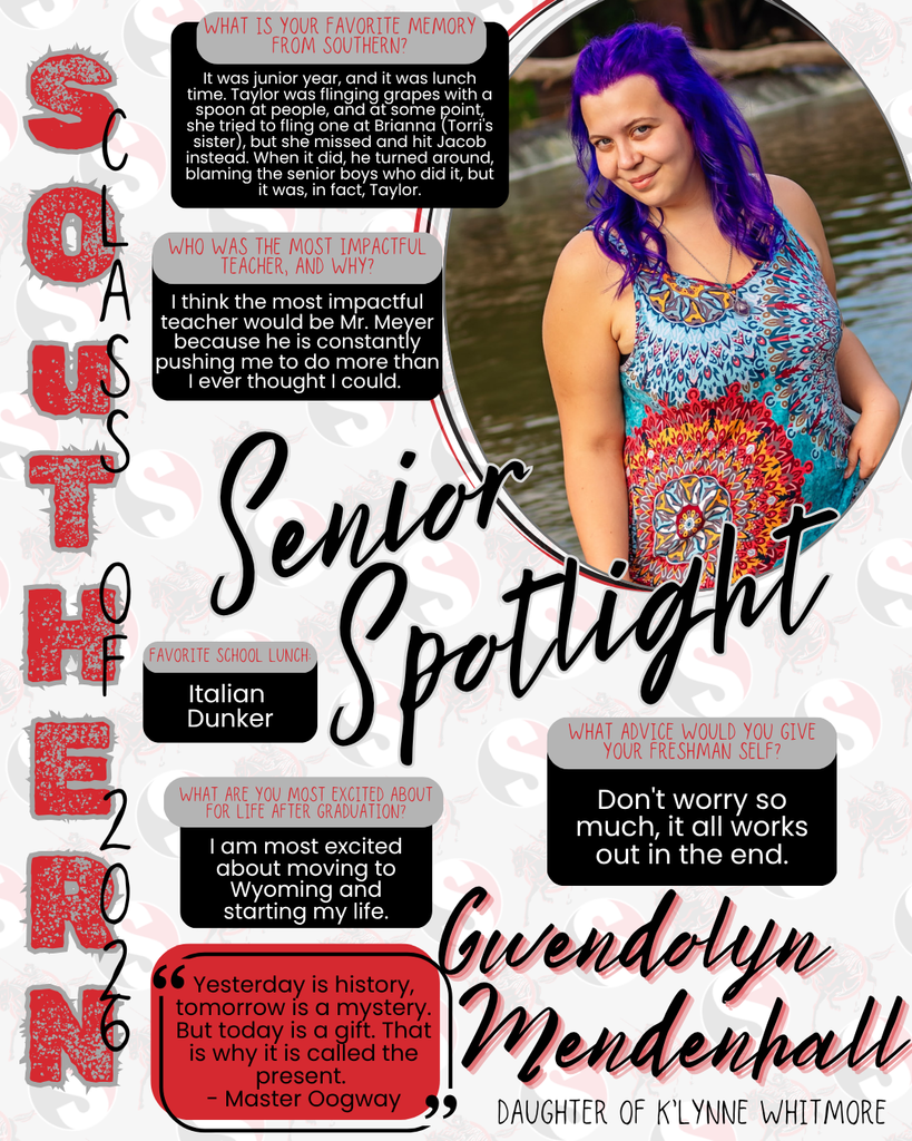 Senior Spotlight graphic featuring Gwendolyn Mendenhall with a portrait by water. Includes her favorite memory about a funny lunch incident, most impactful teacher (Mr. Meyer), favorite lunch (Italian Dunker), excitement about moving to Wyoming after graduation, advice to not worry too much, and a quote by Master Oogway. Labeled Class of 2026 and daughter of K’Lynne Whitmore.