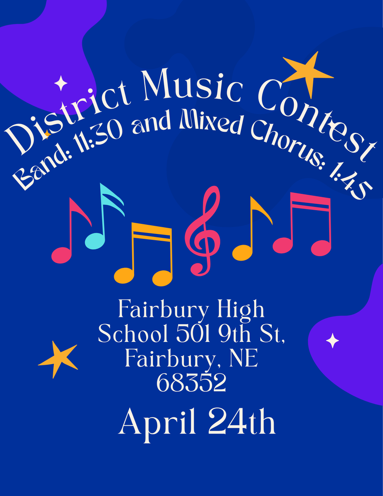A blue, purple, and yellow flyer promoting a district music contest. Curved text at the top reads “District music contest,” with smaller text underneath stating “Band: 11:30 and Mixed Chorus: 1:45.” Colorful musical notes and symbols are scattered across the center. The event location is listed as “Fairbury High School, 501 9th St, Fairbury, NE 68352.” At the bottom, the date “April 24th” is displayed in large white text.