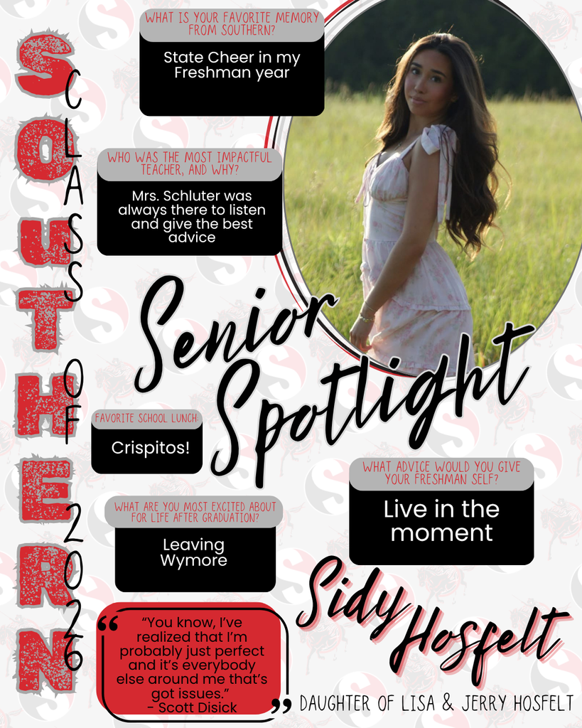 A Southern High School senior spotlight graphic featuring a female student standing in a grassy field wearing a light pink dress. The design uses red, black, and white school colors with “Senior Spotlight 2026.” Text shares her favorite memory (State Cheer freshman year), most impactful teacher (Mrs. Schluter), favorite lunch (Crispitos), excitement about leaving Wymore, and advice to live in the moment. A humorous quote by Scott Disick is included. Name: Lidy Hosfelt, daughter of Lisa and Jerry Hosfelt.