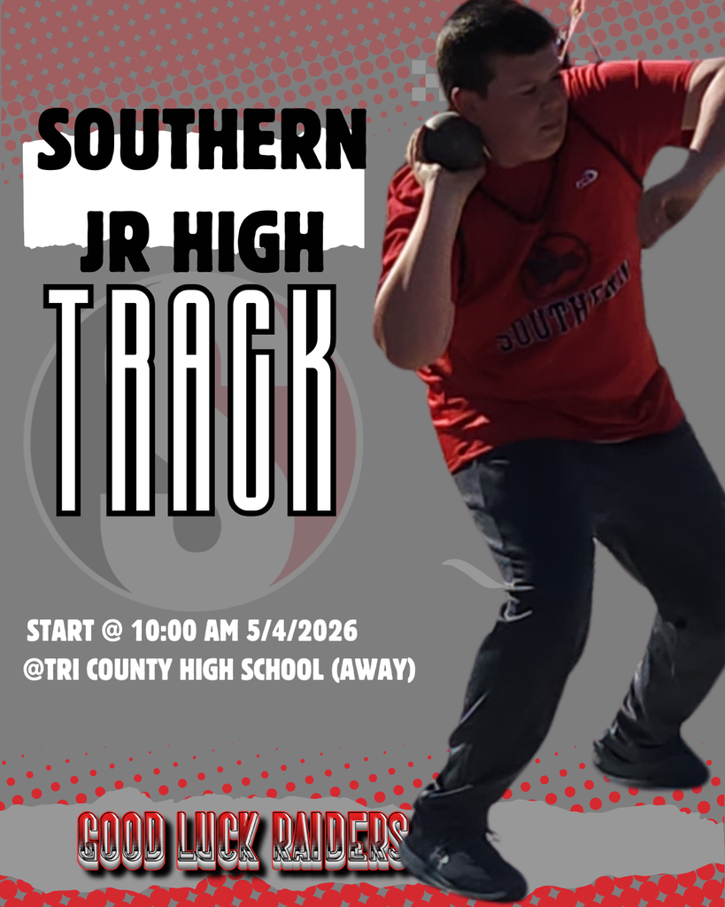 A red and gray promotional poster for a high school track event featuring a student athlete in a red “Southern” shirt throwing a shot put. Large bold text reads “Southern Jr High Track.” Event details say “Start @ 10:00 AM 5/4/2026 @ Tri County High School (Away).” The bottom of the poster says “Good Luck Raiders” with a red dotted design border.