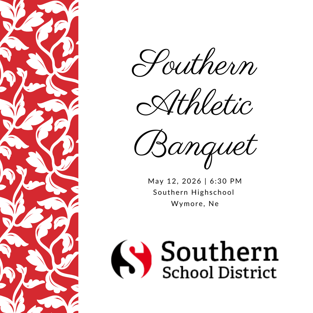 A formal invitation graphic for the Southern Athletic Banquet. The design features a red vertical panel on the left with a white floral pattern and a light gray background on the right. In elegant script text, it reads “Southern Athletic Banquet.” Below, smaller text states: “May 12, 2026 | 6:30 PM, Southern High School, Wymore, NE.” At the bottom is the Southern School District logo in black and red.