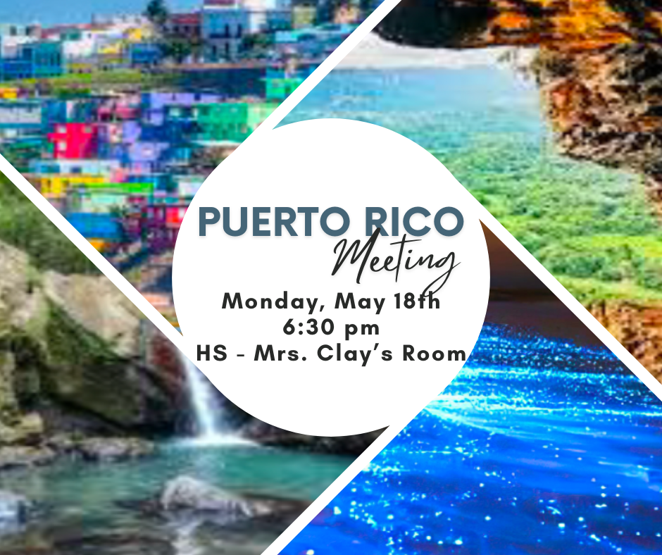 A colorful promotional flyer for a Puerto Rico meeting. The background is divided into angled sections showing vibrant scenes: pastel buildings on a hillside, a waterfall in a lush forest, a tropical beach with clear turquoise water, and a glowing bioluminescent bay at night. In the center, a white circular overlay contains the text: “Puerto Rico Meeting, Monday, May 18th, 6:30 pm, HS – Mrs. Clay’s Room.”