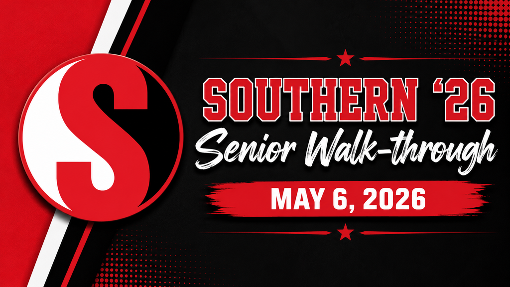 A black, red, and white title slide featuring the Southern “S” logo on the left side. Large bold text reads “SOUTHERN ’26” with “Senior Walk-through” in white script lettering underneath. A red brushstroke banner displays the date “May 6, 2026.” Decorative red stars, lines, and dotted graphic accents frame the design, creating a bold school spirit and graduation-themed look.