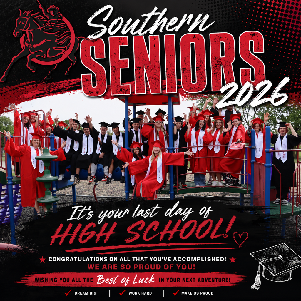 A group of Southern High School seniors wearing red and black graduation gowns and caps gather on a playground structure, smiling, cheering, and raising their hands in celebration. The image is overlaid with bold red, black, and white graphics featuring the Southern Raiders logo and text that reads “Southern Seniors 2026.” Additional text says, “It’s your last day of high school! Congratulations on all that you’ve accomplished! We are so proud of you! Wishing you all the best of luck in your next adventure!”