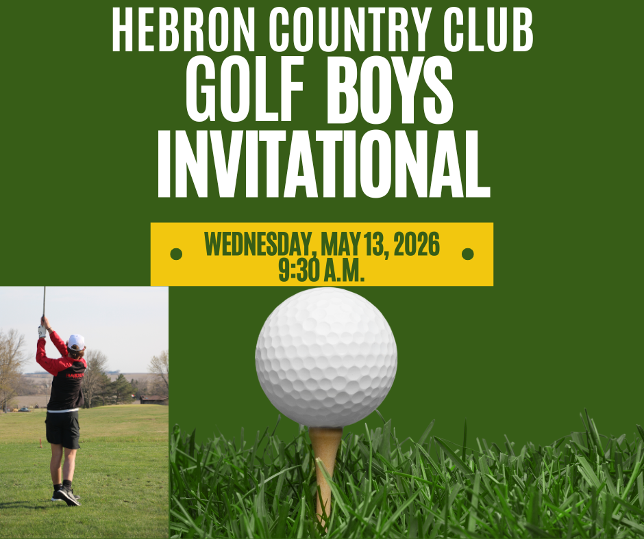 Boys gold invitational. Located at Hebron Country Club. Starts at 9:30 A.M. Wednesday, May 13, 2026