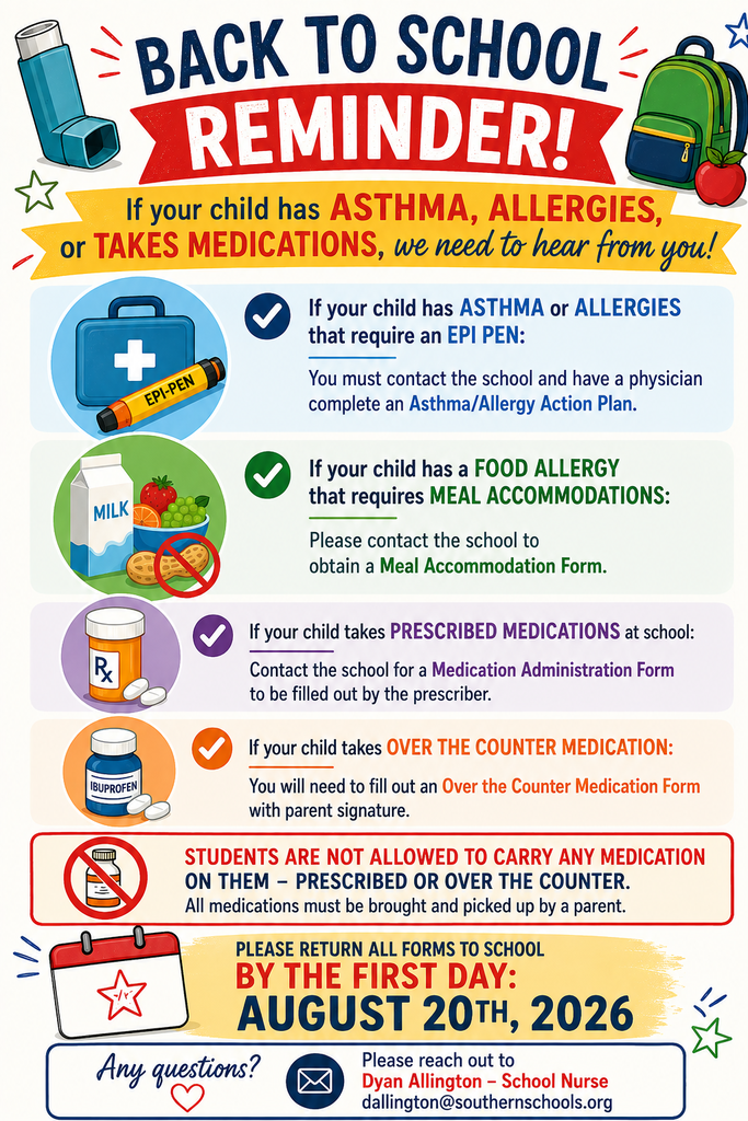This colorful back-to-school flyer features bright school-themed graphics, including an inhaler, EpiPen, medication bottles, food allergy symbols, and a calendar, with large, easy-to-read headings. It reminds families to notify the school if their child has asthma, allergies, or takes medication, outlines the required health forms, explains medication policies, provides an August 20, 2026 deadline, and lists the school nurse's contact information for assistance.