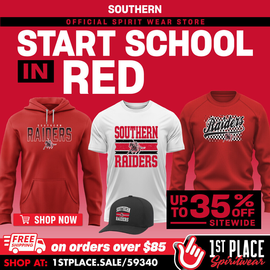 Alt text: Southern Official Spirit Wear Store “Start School in Red” sale graphic featuring Southern Raiders apparel, including a red hoodie, white T-shirt, red sweatshirt, and black hat. Save up to 35% sitewide and receive free shipping on orders over $85. Shop at 1stplace.sale/59340.
