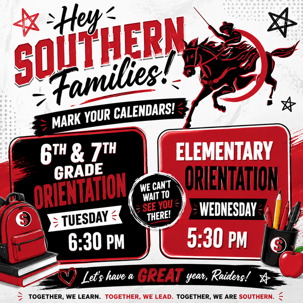 Red, black, and white Southern Public Schools orientation reminder graphic featuring the Southern Raider mascot. The graphic announces 6th and 7th Grade Orientation on Tuesday at 6:30 PM and Elementary Orientation on Wednesday at 5:30 PM, along with school-themed graphics and a welcome message for Southern families.