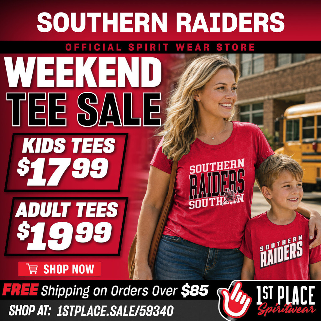 Southern Raiders Official Spirit Wear Store Weekend Tee Sale graphic featuring an adult and child wearing red Southern Raiders T-shirts. Kids’ tees are $17.99 and adult tees are $19.99. Free shipping is available on orders over $85. Shop at 1stplace.sale/59340.