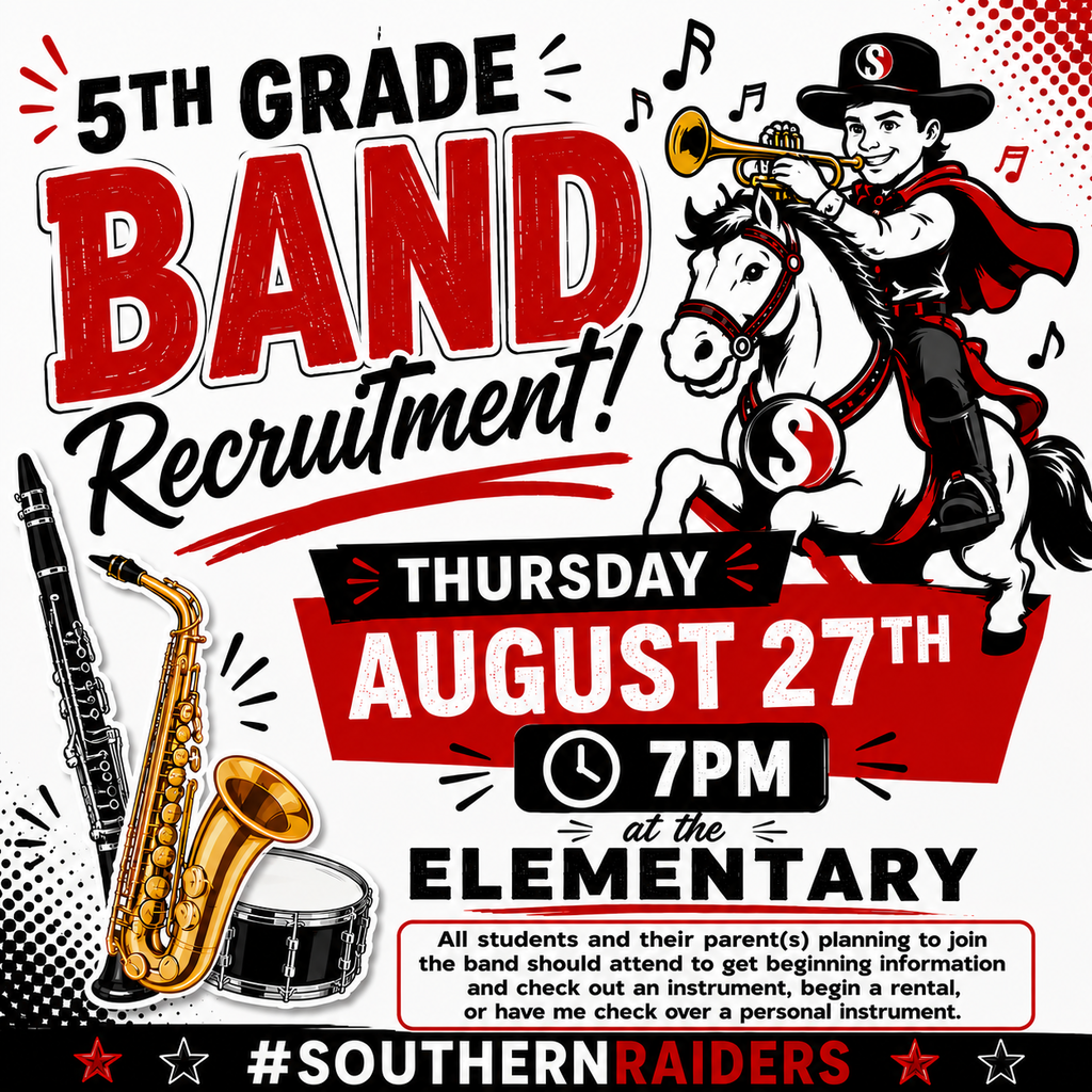 A bold red, black, white, and gold 5th Grade Band Recruitment flyer for Southern Raiders. The flyer announces Thursday, August 27th at 7 PM at the Elementary. A cartoon Southern Raider rides a white horse while playing a trumpet, with musical notes around him. A clarinet, gold saxophone, and snare drum decorate the left side. A message at the bottom reads: “All students and their parent(s) planning to join the band should attend to get beginning information and check out an instrument, begin a rental, or have me check over a personal instrument.” The bottom banner displays #SOUTHERNRAIDERS.