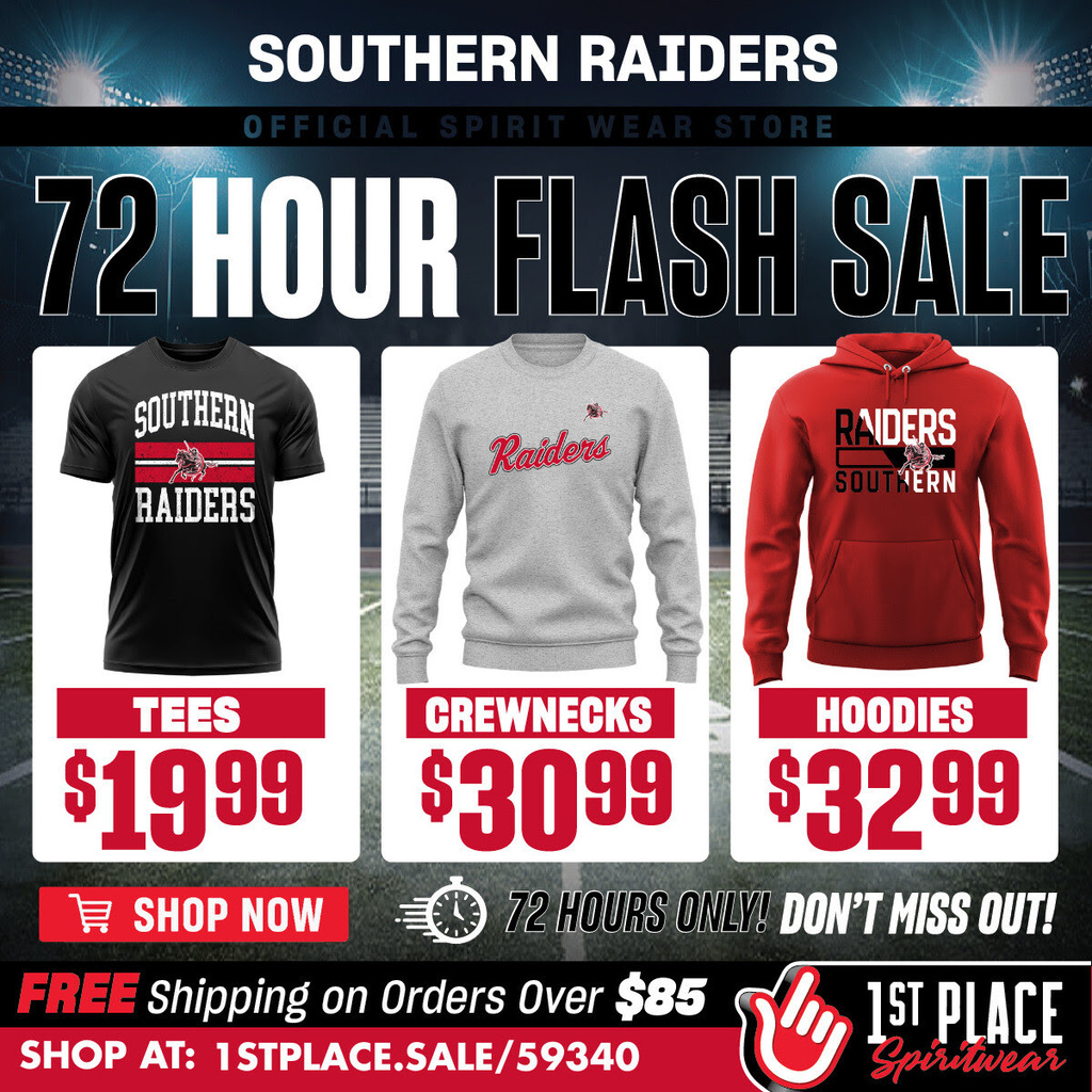 Southern Raiders Official Spirit Wear Store “Final Days Flash Sale” graphic featuring red, black, and white Southern apparel. Hoodies are $32.99, tees are $19.99, and crewnecks are $30.99. Free shipping is available on orders over $85. Shop at 1stplace.sale/59340.