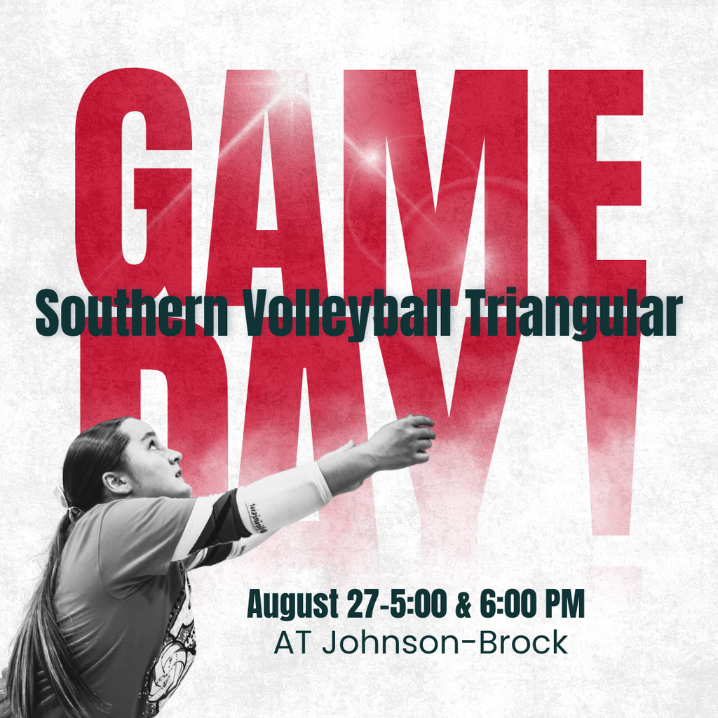 Southern Volleyball Triangular game day graphic featuring a Southern volleyball player preparing to pass the ball. The triangular is August 27 with matches at 5:00 and 6:00 PM at Johnson-Brock.