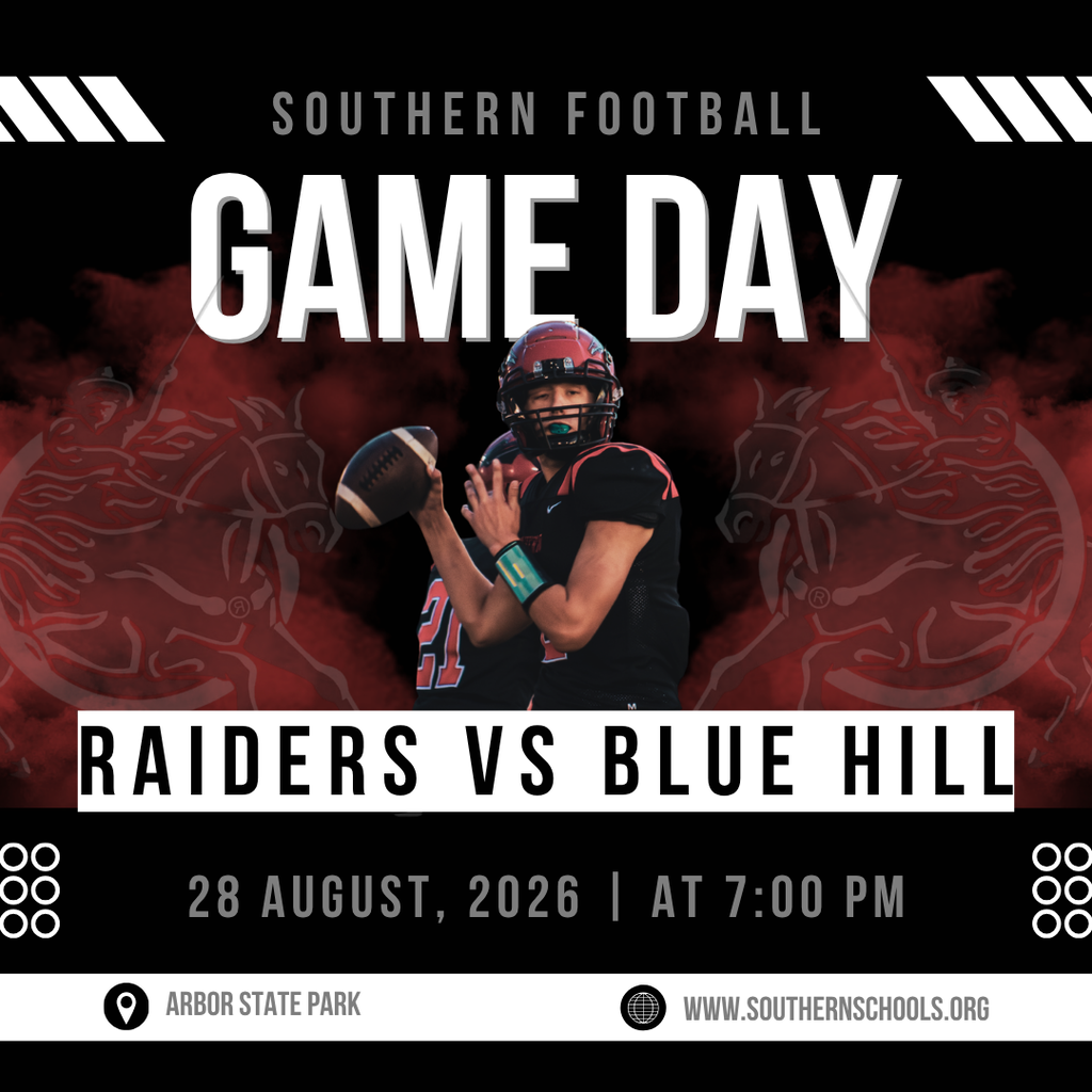 Southern Football game day graphic featuring a Southern Raiders football player preparing to throw a football against a red-and-black smoky background. Southern takes on Blue Hill on August 28, 2026, at 7:00 PM at Arbor State Park.