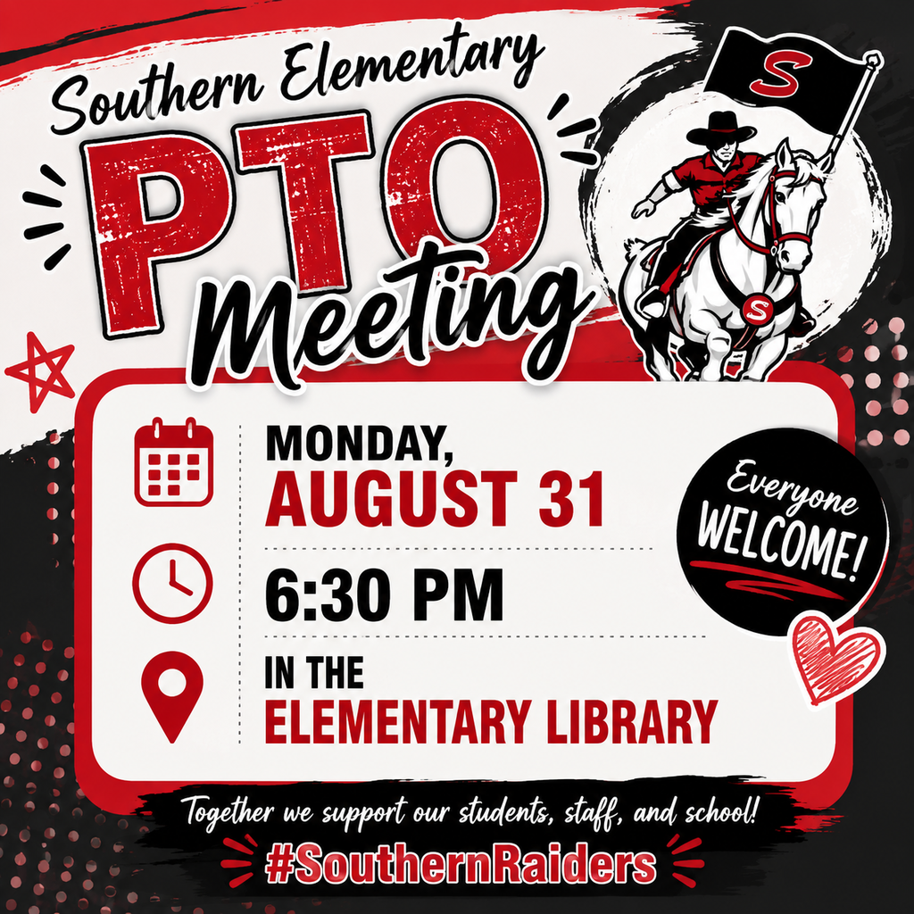 A Southern Elementary PTO Meeting announcement designed in red, black, and white. The top features large text reading “Southern Elementary PTO Meeting” with a Raider mascot riding a white horse and carrying a black flag with a red “S.” The meeting information reads: Monday, August 31 at 6:30 PM in the Elementary Library. A black circle says, “Everyone Welcome!” At the bottom, the graphic reads, “Together we support our students, staff, and school!” followed by #SouthernRaiders.