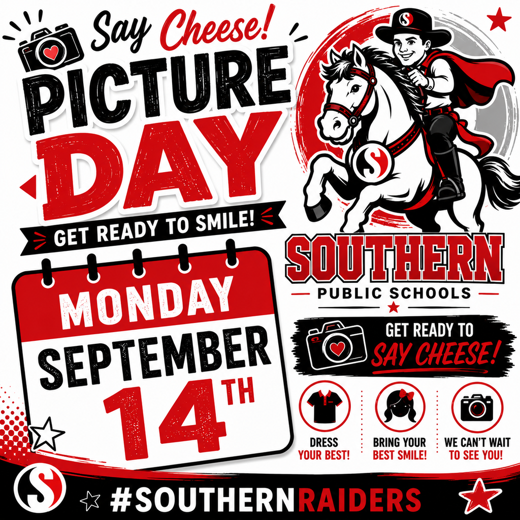 A bright red, black, and white Southern Public Schools Picture Day graphic. Large text reads, “Say Cheese! Picture Day – Get Ready to Smile!” A calendar graphic announces Monday, September 14th. The Southern Raiders mascot, a rider on a white horse, appears in the upper right with the red, black, and white Southern “S” logo on both the rider’s hat and the horse. A camera graphic and reminders at the bottom say “Dress Your Best,” “Bring Your Best Smile,” and “We Can’t Wait to See You!” The bottom of the graphic reads #SOUTHERNRAIDERS.