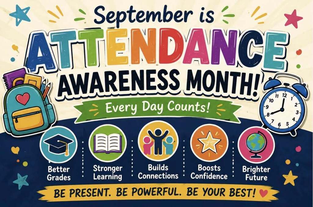Colorful Attendance Awareness Month graphic highlighting the importance of daily school attendance, including better grades, stronger learning, building connections, boosting confidence, and creating a brighter future.