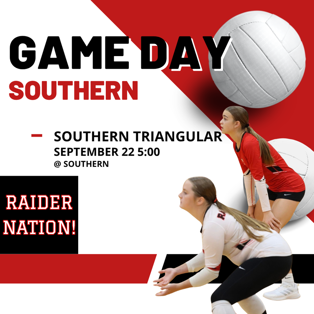 Game Day graphic for Southern volleyball featuring two players and volleyballs. The game is a Southern Triangular on September 22 at 5:00 PM at Southern. The graphic encourages Raider Nation to attend and support the team.