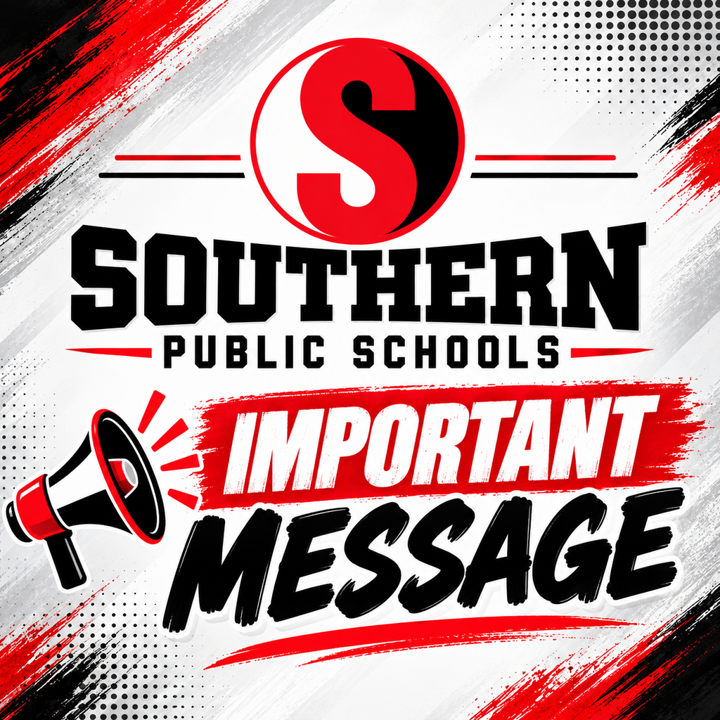 Southern Public Schools “Important Message” graphic featuring the red, black, and white Southern “S” logo, a megaphone icon, and bold “Important Message” lettering on a red, black, white, and gray background.
