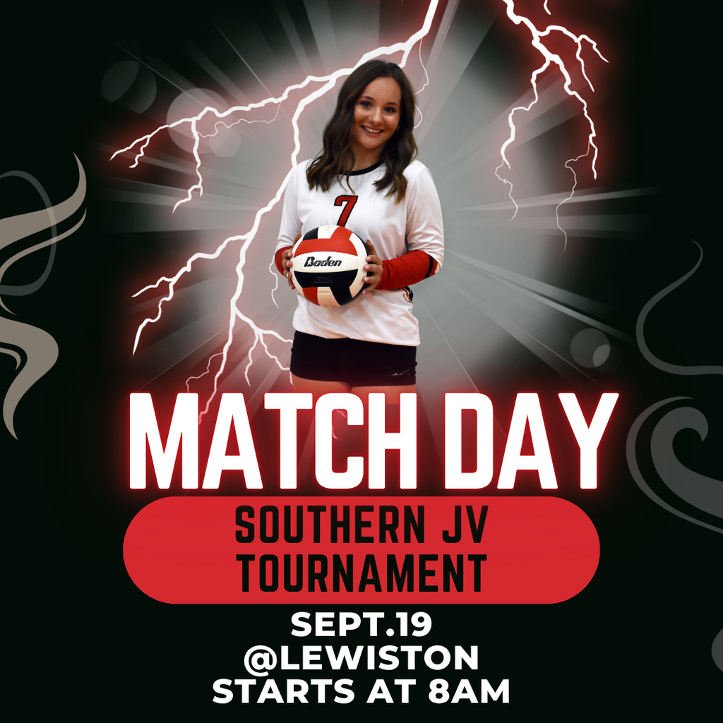 Southern JV volleyball match-day graphic featuring a Southern volleyball player holding a volleyball with lightning in the background. Text reads: “Match Day — Southern JV Tournament — Sept. 19 @ Lewiston — Starts at 8 AM.”