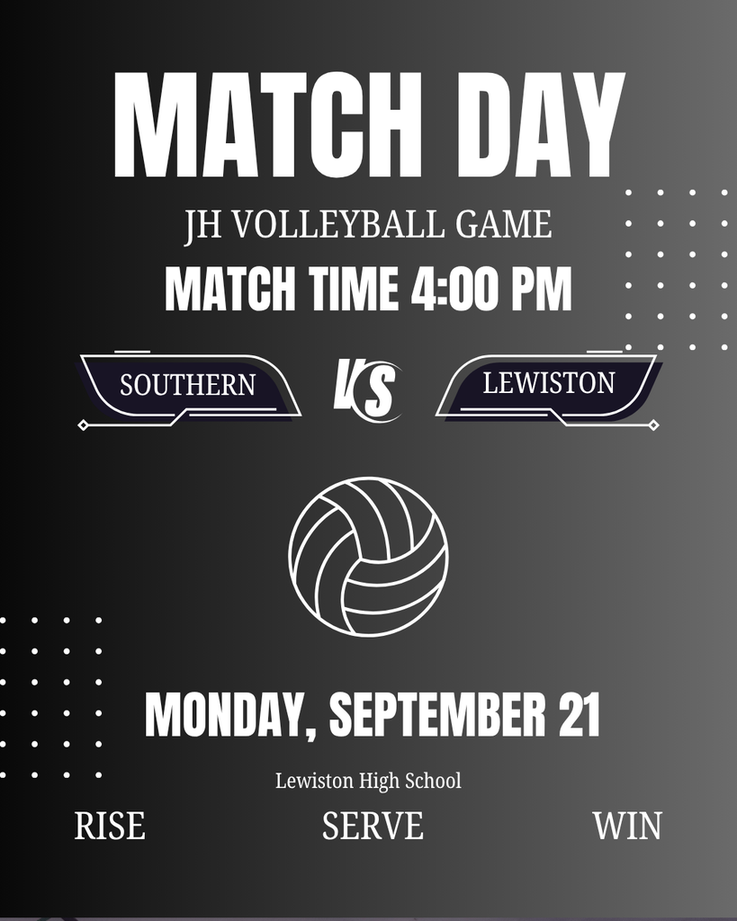 Black-and-gray volleyball game graphic announcing a Southern vs. Lewiston JH volleyball match at 4:00 PM on Monday at Lewiston High School. The design features a volleyball, team names, and the words “Rise, Serve, Win.”
