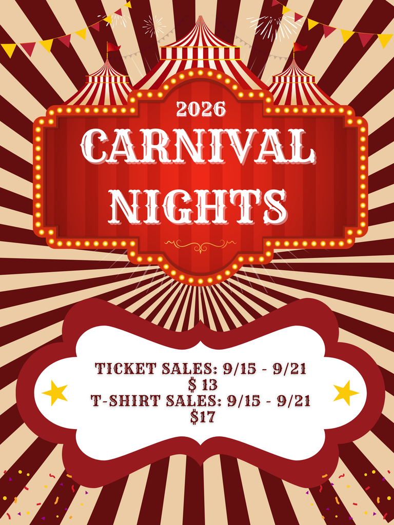 Poster describing the Homecoming theme of Carnival Nights. The poster also lists that sales are from 9/15 to 9/21 for $13 tickets to the dance and $17 tickets for a T-shirt.
