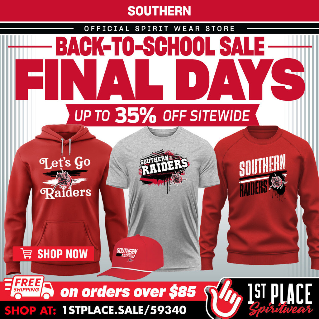 Southern Official Spirit Wear Store Back-to-School Sale “Final Days” graphic featuring a red Southern Raiders hoodie, gray T-shirt, red crewneck, and red hat. Shoppers can save up to 35% sitewide and receive free shipping on orders over $85. Shop at 1stplace.sale/59340.