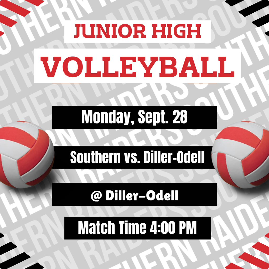 Graphic promoting a junior high volleyball match. It lists Southern vs. Diller-Odell on Monday, Sept. 28, at Diller-Odell, with a 4:00 PM match time. The design features large red and white “Junior High Volleyball” text, black information bars, and volleyball graphics.