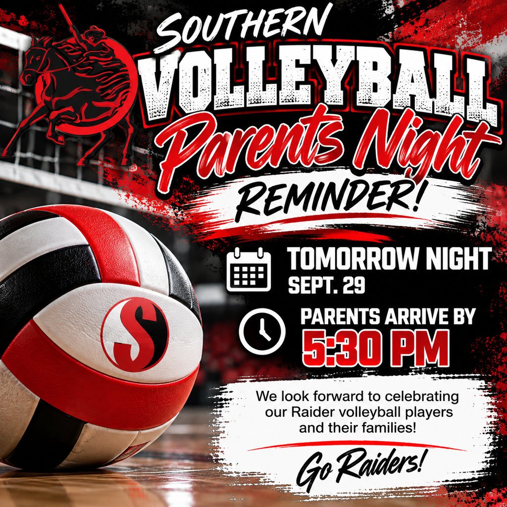 Southern Volleyball Parents Night reminder graphic. Parents Night is tomorrow, Sept. 29, and parents are asked to arrive by 5:30 PM. Red, black, and white graphic features a volleyball, Southern Raider logo, and “Go Raiders!” message.