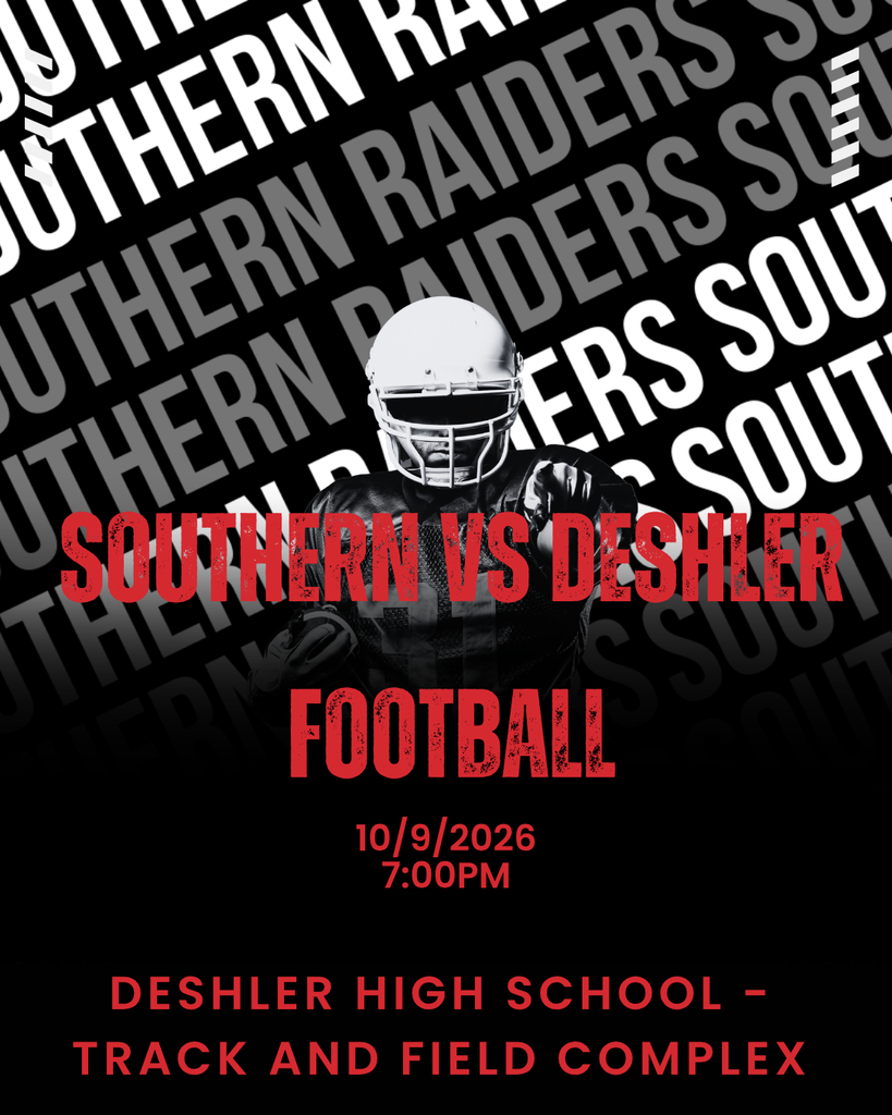 🏈 IT’S GAME DAY! 🏈  The Southern Raiders take on Deshler tonight! Come out and support the team as they battle under the lights. 🔥  📅 October 7, 2026 ⏰ 7:00 PM 📍 Deshler High School Track & Field Complex  LET’S GO RAIDERS! 🖤❤️