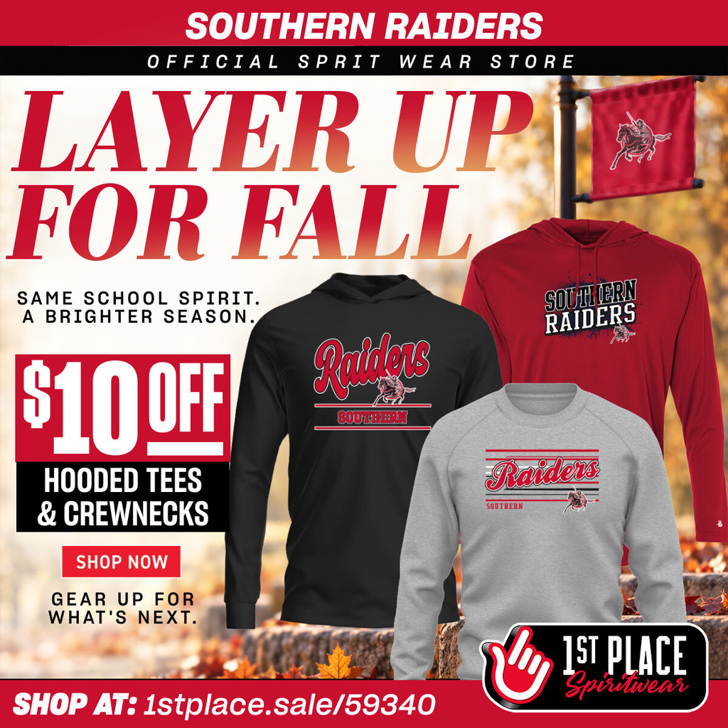 Southern Raiders Official Spirit Wear Store “Layer Up for Fall” sale graphic featuring a black hooded tee, red hoodie, and gray crewneck with Southern Raiders designs against an autumn background. The promotion offers $10 off hooded tees and crewnecks with the slogan “Same School Spirit. A Brighter Season.” Shop at https://1stplace.sale/59340