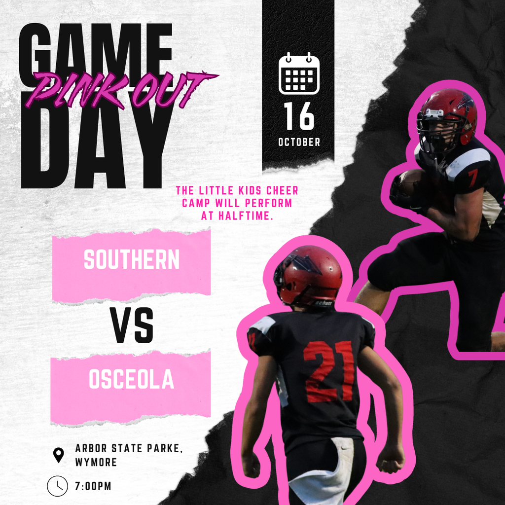 A pink and black Game Day graphic for Southern vs. Osceola on October 16 at 7 PM at Arbor State Park in Wymore. Two Southern football players in black uniforms and red helmets are outlined in bright pink. The graphic also announces that the little kids cheer camp will perform at halftime.