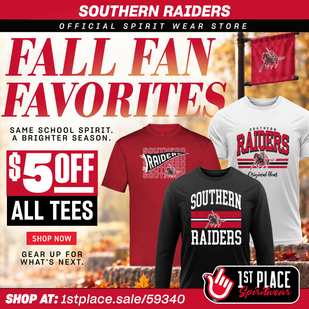 Southern Raiders Official Spirit Wear Store promotional graphic featuring a fall-themed background with red, black, and white Southern Raiders shirts. The “Fall Fan Favorites” sale offers $5 off all tees. Additional text reads, “Same School Spirit. A Brighter Season.” and “Gear Up for What's Next.” Shop online at https://1stplace.sale/59340.