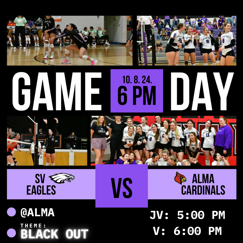Tonight the lady eagles go to Alma! JV will start at 5:00 PM and Varsity will follow. THE THEME IS BLACK OUT! Good luck!